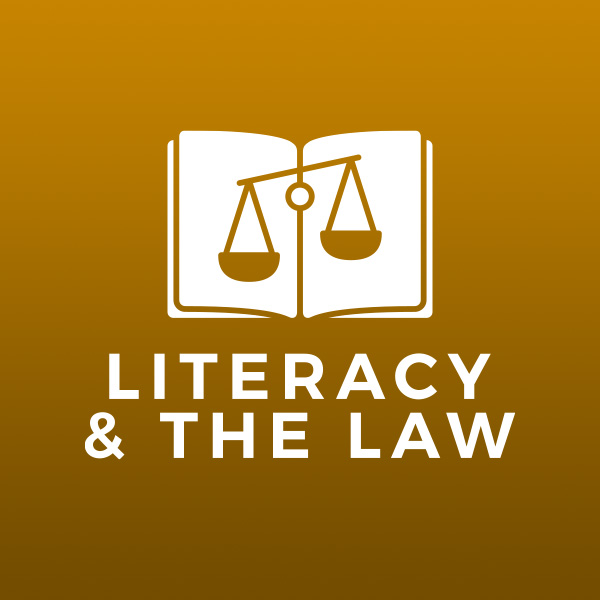 Literacy and the Law.